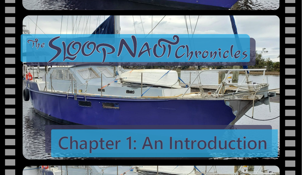A video introduction to the Sloop Naut Chronicles